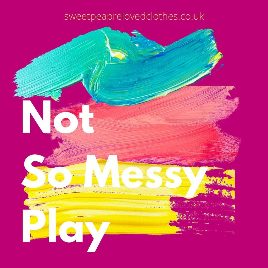 Fun Things - Not So Messy Play - Sweet Pea Preloved Clothes